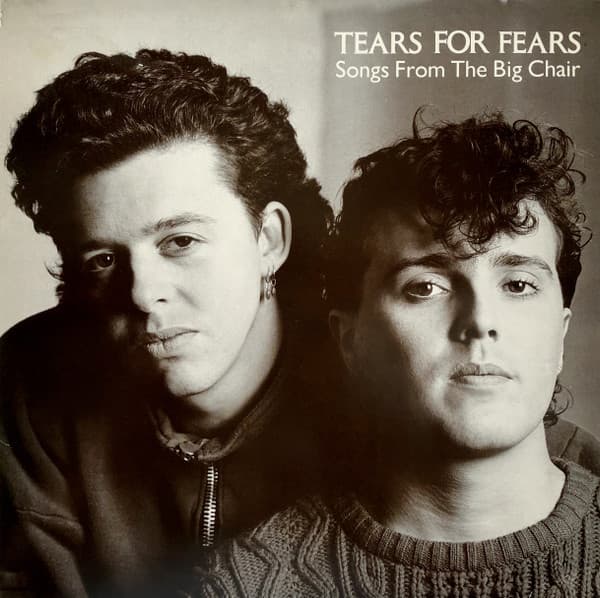 Tears For Fears - Songs From The Big Chair
