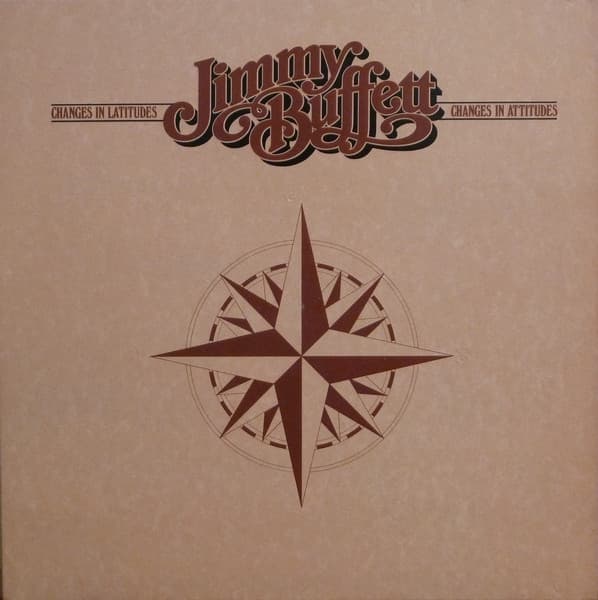 Jimmy Buffett - Changes In Latitudes Changes In Attitudes