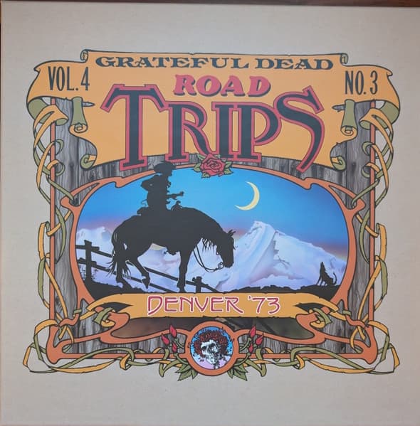 The Grateful Dead - Road Trips Vol. 4 No. 3: Denver '73