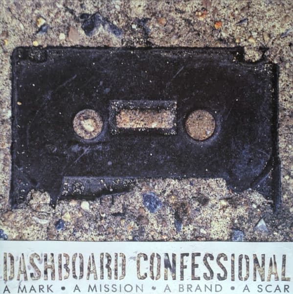 Dashboard Confessional - A Mark ● A Mission ● A Brand ● A Scar