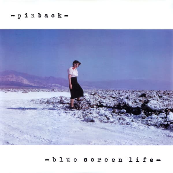 Pinback - Blue Screen Life